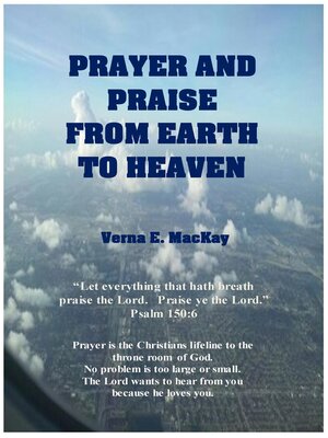 cover image of Prayer and Praise From Earth to Heaven